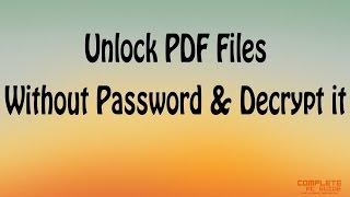 How To Unlock PDF File Without Password And Decrypt It?