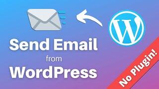 How To Send Email from WordPress with SMTP (without a plugin)