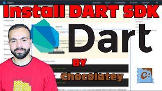 How to download and install Dart SDK Using Chocolate