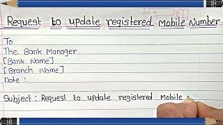 Write an application to change mobile number in bank account | Application to Update phone number