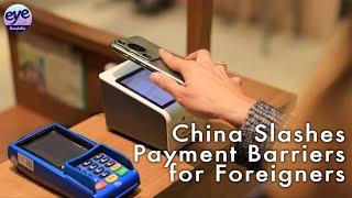 China makes payment easier for foreign visitors