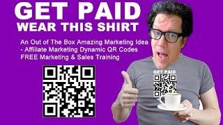 Get Paid To Wear This Shirt QR Code Marketing Coach