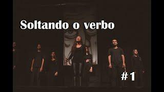 Soltando o verbo #1 - Grupo Tomaládácá de Teatro