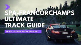 Spa-Francorchamps Ultimate Track Guide | GT3  | ACC