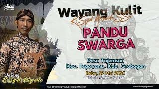 PANDU SWARGA - KI SIGID ARIYANTO - Tajemsari, Kec. Tegowanu Kab. Grobogan