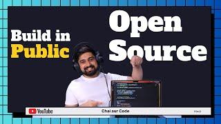 Build in public and open source | Only video that you need 