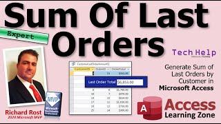 Generate Sum of Last Orders by Customer in Microsoft Access