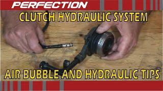 Clutch Hydraulic System Air Bubble and Hydraulic Tips