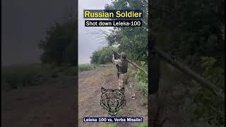 Russian Soldier Shoots Down Recon Drone with Verba Missile