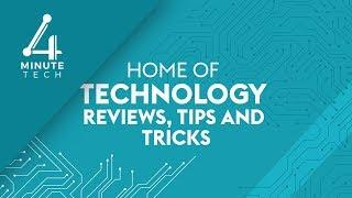 4 Minute Tech - The Home of Tech Reviews, Tips and Tricks