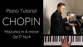 Chopin Mazurka in A minor, Op.17 No.4 Tutorial