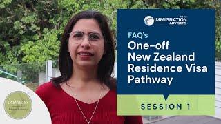 FAQs || New One-Off NZ Residency Visa Pathway || Immigration Advisers New Zealand Ltd || Session 1