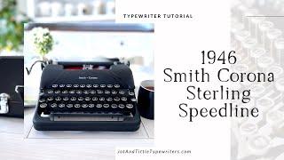 1946 Sterling Speedline | Typing Demo