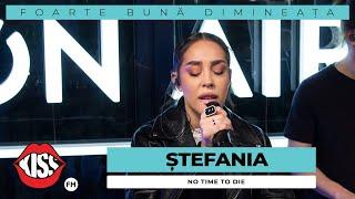 STEFANIA - No time to die (Cover Live @ Foarte Bună Dimineața)