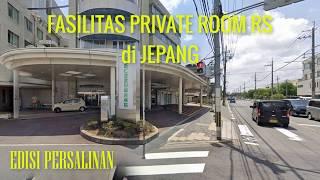 #22. Fasilitas Rumah Sakit di Jepang (Private Room)