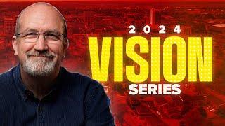 Vision Series Part 1