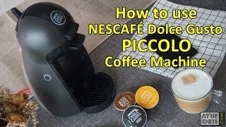 Tutorial how to use Nescafe Dolce Gusto Piccolo Coffee Machine
