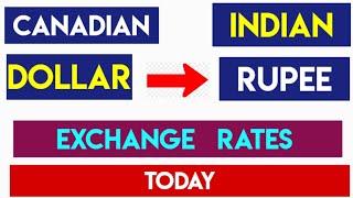 Canadian Dollar to Indian Rupee Current Money Exchange Rates Today 16 October 2024