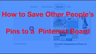 How to Save Other People's Pinterest Pins to a Board