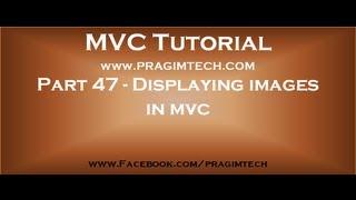 Part 47   Displaying images in asp net mvc