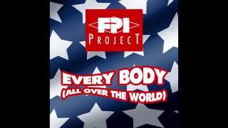 FPI PROJECT - Everybody (All Over The World) (Dance Version)