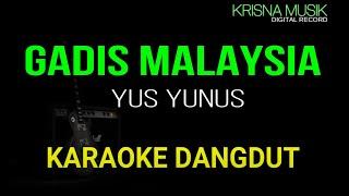 GADIS MALAYSIA KARAOKE DANGDUT ORIGINAL HD AUDIO