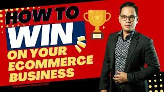 WINNING MINDSET ON YOUR ECOMMERCE BUSINESS | COACH VINCI GLODOVE