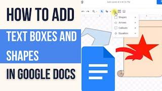 Google Docs: How To Add Text Box and Shapes