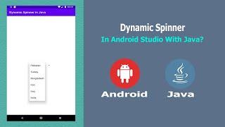 Dynamic Spinner in  Android  Studio With Java