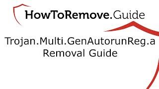 Trojan.Multi.GenAutorunReg.a Removal