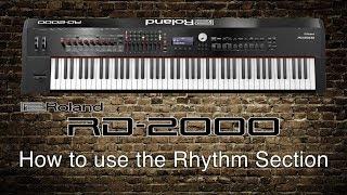 Roland RD-2000 - How to use the Rhythm Section