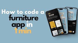 How to code a furniture app in 1 min  with flutter