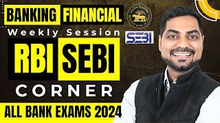 Banking & Financial Weekly Current Affairs (1st - 7th Oct 2024) | RBI & SEBI CORNER | Kapil Kathpal