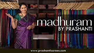 Madhuram - Kanjivaram Soft Silk Sarees | Prashanti | 26 May 24
