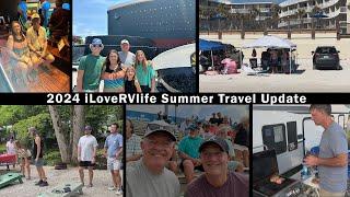 2024 iLoveRVlife Summer Travel Update