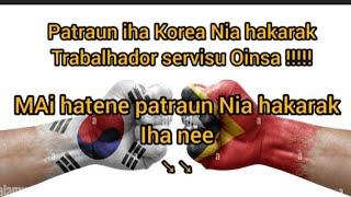 ️Patraun iha Korea Nia hakarak Oinsa 