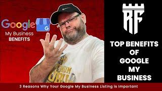 Google My Business Benefits and Why Business Owners Need it