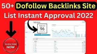 50+ DoFollow Backlinks Site List Instant Approval 2022 | How To Create Backlinks [ DoFollow ]