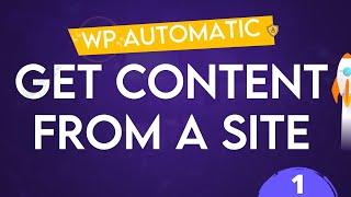 WP Automatic Plugin - Get Content From A Site (Fully Automatic Website)