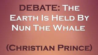 The Earth Is Held By Nun The Whale | Christian Prince