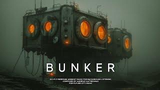 BUNKER: Deep Sci Fi Ambience - Dark Ambient Music For Hiding