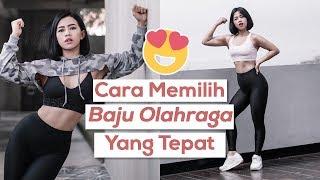 CARA MEMILIH BAJU OLAHRAGA YANG TEPAT !!!