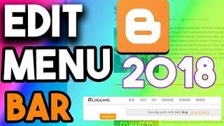 How To Edit Menu Bar In Blogger 2018 - Edit Menu In Blogger Fix Navigation Bar