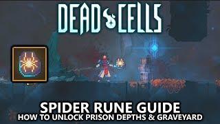 Dead Cells - Spider Rune - How to Unlock The Prison Depths & Graveyard - Incy Wincy… Guide