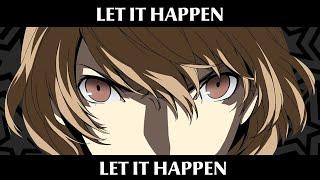 LET IT HAPPEN. | Goro Akechi (Persona 5 x Tame Impala)