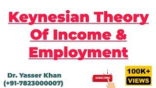 Keynesian Theory Of Income And Employment Determination | Keynesian  Theory Of Output | J M Keynes