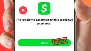 How to Fix The Recipient's Account is Unable to Accept Payments Cash App