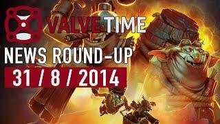 31st August 2014 + Techies Are Here! - ValveTime News Round-Up