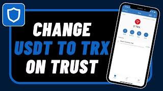 How to Change USDT to TRX in Trust Wallet !