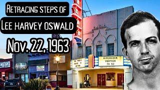 JFK Assassination Retracing Lee Harvey Oswald’s Route on November 22nd, 1963